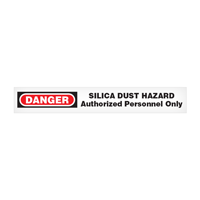 Danger: Silica Dust Hazard Authorized Personnel Only