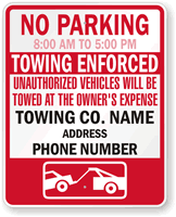 Custom Time Limit Parking Sign Towing Enforced