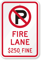 No Parking Fire Lane $250 Fine Sign