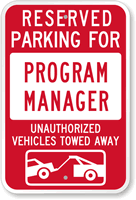Reserved Parking For Program Manager Sign