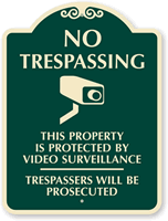 No Trespassing Video Surveillance Sign Trespassers Prosecuted