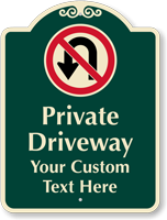 Custom Private Driveway No Turn Around Sign