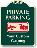 Custom Private Parking Tow Away Zone Signature Sign