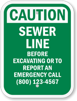 Custom Caution Sewer Line Call Before Excavating Sign