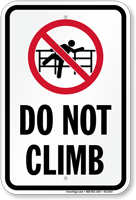 Do Not Climb Sign
