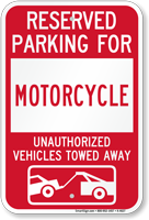 Reserved Parking For Motorcycle Vehicles Tow Away Sign