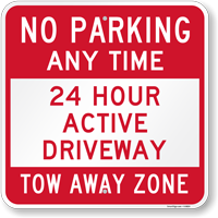No Parking 24 Hour Active Driveway Sign