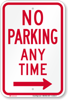 No Parking Any Time Right Arrow Sign