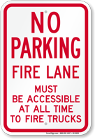 No Parking Fire Lane Must Be Accessible Sign