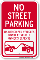 No Street Parking Unauthorized Vehicles Towed Sign