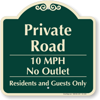 Private Road No Outlet 10mph Signature Sign