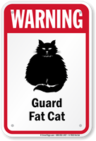 Warning  Guard Cat Sign