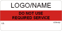 Do Not Use - Required Service Label
