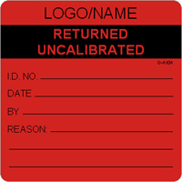 Returned Uncalibrated Label [add name or logo]