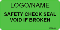 Safety Check Seal Void if Broken Label