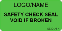 Safety Check Seal Void if Broken Label