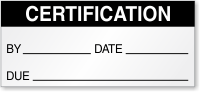 Certification By, Date, Due Calibration Label