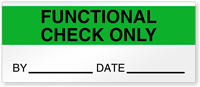 Functional Check Only Date Write-On Quality Control Label