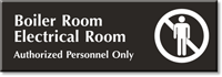 Boiler Electrical Room Authorized Personnel Only Engraved Sign