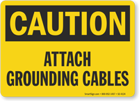 Attach Grounding Cables OSHA Caution Sign