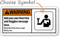 Add your Hard Hat Goggles message Sign