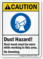 Dust Hazard Mask Be Worn No Smoking Sign