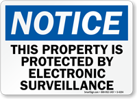 Notice Property Protected Electronic Surveillance Sign