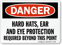 Hard Hats Ear Eye Protection Required Sign