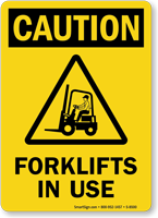 Forklifts In Use Sign