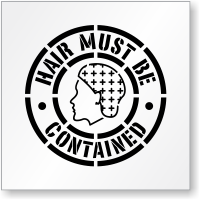 Hair Must Be Contained Stencil