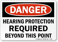 Danger Hearing Protection Required Beyond Point Sign
