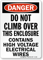 Do Not Climb Enclosure Contains High Voltage Sign
