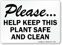 Please Help Keep Plant Safe Clean Sign
