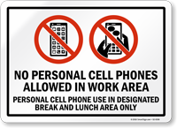 No Personal Cell Phones Allowed Work Area Sign