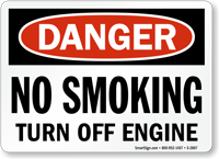 Danger No Smoking Off Engine Sign