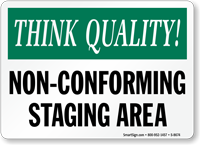 Non Conforming Staging Area Sign