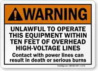 Unlawful To Operate Within Ten Feet High Voltage Sign