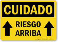 Spanish Cuidado Riesgo Arriba Sign Overhead Hazard