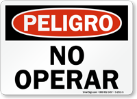 Spanish Peligro No Operar Sign Do Not Operate