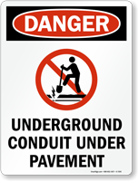 Danger Underground Conduit  Danger Sign