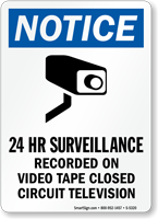 24 Hour Surveillance Recorded Video Tape Sign