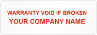Tamper Labels, Warranty Void Company Name