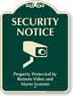Property Protected By Remote Video Alarm Systems Sign