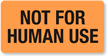 Not For Human Use Fluorescent Label