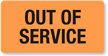 Out Of Service Fluorescent Label