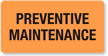 Preventive Maintenance Fluorescent Label