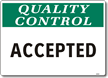 Quality Control Accepted Sign