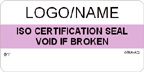 ISO Certification Seal, Void if Broken Label