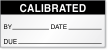 Calibrated By, Date, Due Label
