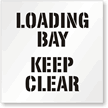 Loading Bay, Keep Clear Floor Stencil